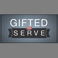 Adult - Gifted to Serve (Wed 6:00pm)